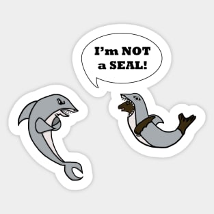 I'm Not A Seal! Sticker